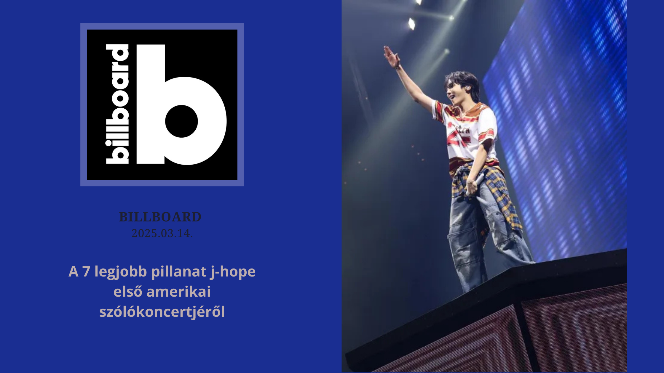 Billboard | A 7 legjobb pillanat j-hope első amerikai szólókoncertjéről