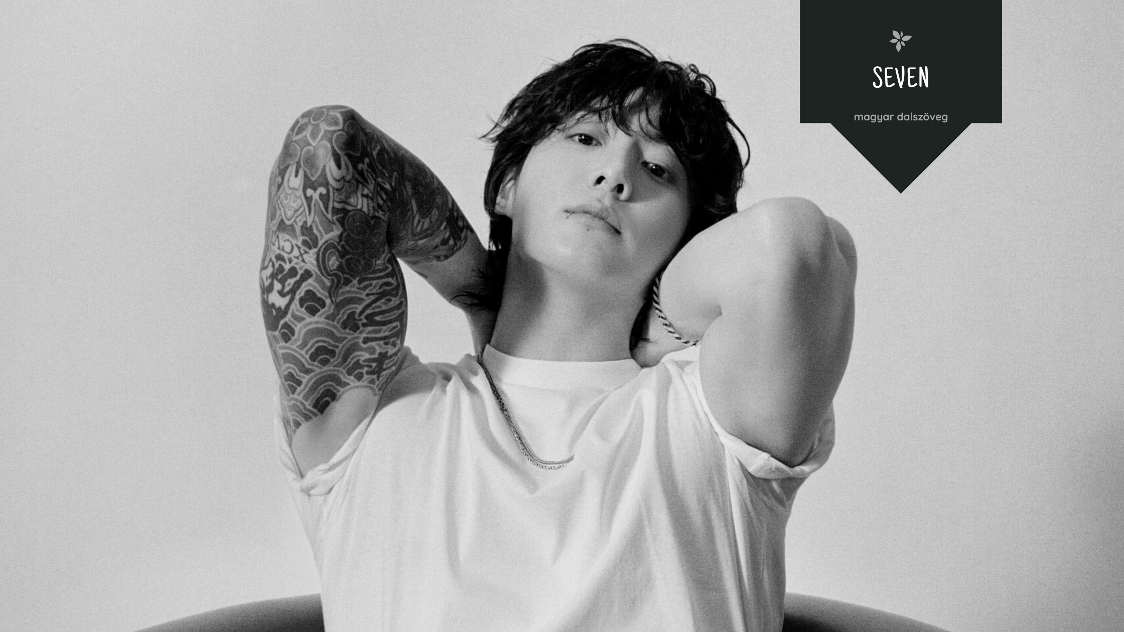 Jung Kook – Seven (feat. Latto) dalszöveg magyarul